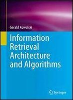 Information Retrieval Architecture And Algorithms (Springer)