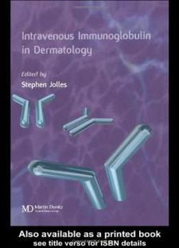Intravenous Immunoglobulins In Dermatology