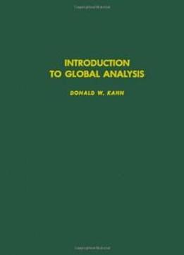 Introduction To Global Analysis, Volume 91 (pure And Applied Mathematics)