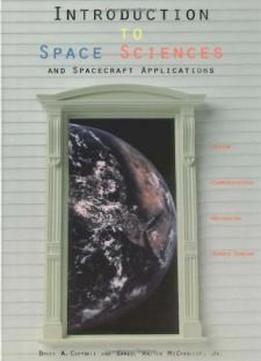 Introduction To Space Sciences And Spacecraft Applications