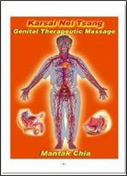 Karsai Nei Tsang: Masaje Depurativo Y Terapeutico Genital / Genital Therapeutic Cleansing Massage