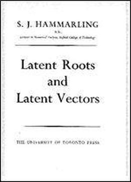 Latent Roots And Latent Vectors