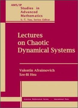 Lectures On Chaotic Dynamical Systems (ams/ip Studies In Advanced Mathematics)