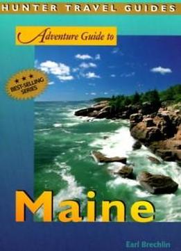 Maine (adventure Guide To Maine)