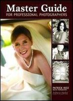 Master Guide For Professional Photographers (Photot)