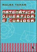 Matematica Divertida E Curiosa (Em Portuguese Do Brasil)