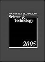 Mcgraw-Hill 2005 Yearbook Of Science & Technology (Mcgraw-Hill's Yearbook Of Science & Technology)