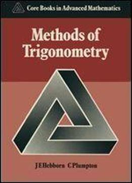 Methods Of Trigonometry (core Books In Advanced Mathematics)