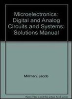 Microelectronics: Digital And Analog Circuits And Systems: Solutions Manual