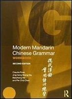 Modern Mandarin Chinese Grammar Workbook (Volume 1)