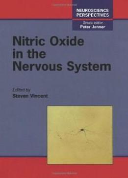 Nitric Oxide In The Nervous System (neuroscience Perspectives)