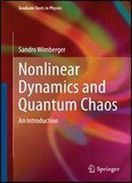 Nonlinear Dynamics And Quantum Chaos: An Introduction