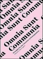 Omnia Sunt Communia: On The Commons And The Transformation To Postcapitalism
