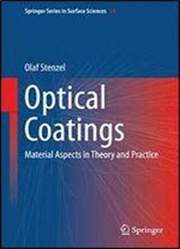 Optical Coatings: Material Aspects In Theory And Practice