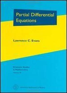 Partial Differential Equations (graduate Studies In Mathematics, Volume 19)