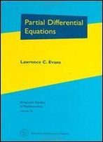 Partial Differential Equations (Graduate Studies In Mathematics, Volume 19)