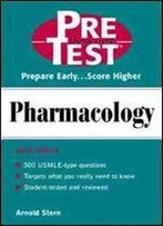 Pharmacology: Pretest Self-Assessment And Review