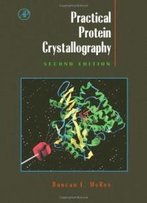 Practical Protein Crystallography, Second Edition