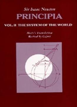 Principia: Vol. Ii: The System Of The World