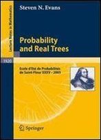 Probability And Real Trees