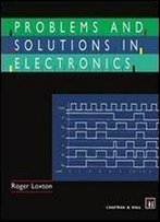Problems And Solutions In Electronics