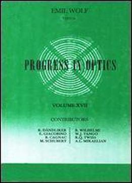 Progress In Optics, Vol. 17