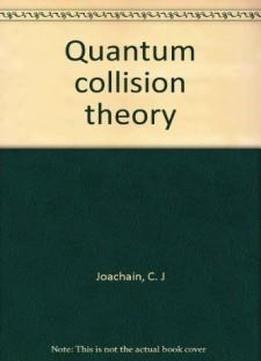 Quantum Collision Theory