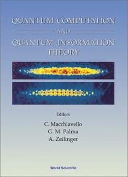 Quantum Computation And Quantum Information Theory: 12-23 July 1999 Villa Gualino, Torino, Italy