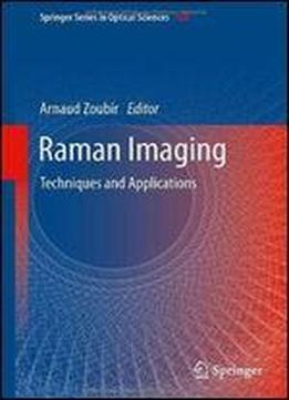 Raman Imaging: Techniques And Applications