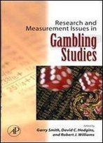 Research And Measurement Issues In Gambling Studies, Volume 1
