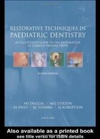 Restorative Techniques In Paediatric Dentistry