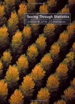Seeing Through Statistics (With Cd-Rom And Infotrac) (Available Titles Cengagenow)