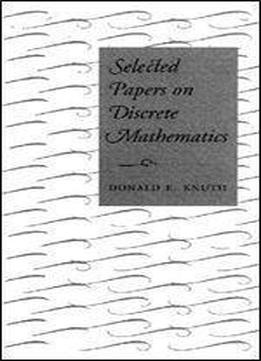 Selected Papers On Discrete Mathematics (lecture Notes)