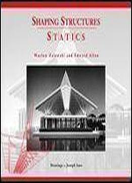 Shaping Structures: Statics (simplified Design Guides)