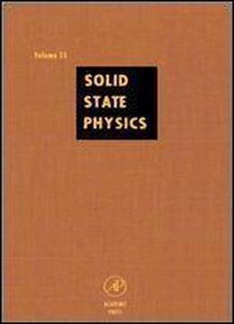 Solid State Physics: Advances In Research And Applications, Vol. 55