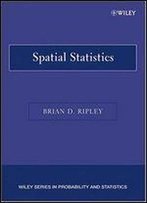Spatial Statistics (Series In Probability And Statistics)