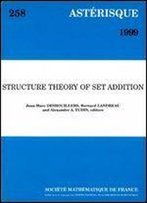 Structure Theory Of Set Addition