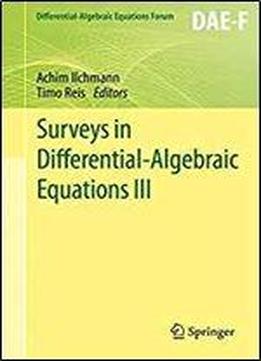 Surveys In Differential-algebraic Equations Iii (differential-algebraic Equations Forum)