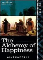 The Alchemy Of Happiness
