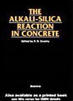 The Alkali-Silica Reaction In Concrete