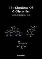 The Chemistry Of C-Glycosides, Volume 13 (Tetrahedron Organic Chemistry)