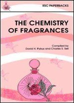 The Chemistry Of Fragrances (rsc Paperbacks)