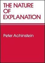 The Nature Of Explanation 1st Edition