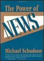 The Power Of News 1st Edition