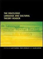 The Routledge Language And Cultural Theory Reader