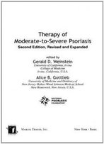 Therapy Of Moderate-To-Severe-Psoriasis, Second Edition