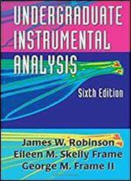 Undergraduate Instrumental Analysis, Sixth Edition