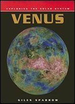 Venus (exploring The Solar System) 1st Edition