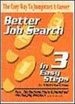 Better Job Search In 3 Easy Steps (south-western Educational Publications)