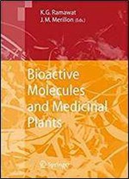 Bioactive Molecules And Medicinal Plants